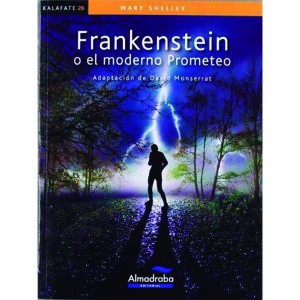 FRANKENSTEIN-O-EL-MODERNO-PROMETEO-LECTURA-FACIL-ALMADRABA-KALAFATE-